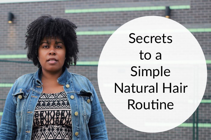 How to create a simple natural hair regimen.