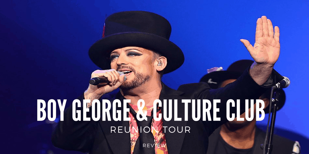Boy George and Culture Club Reunion Tour